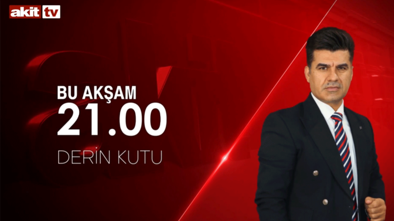 G&uuml;ndemin en sıcak analizleri bu programda! Derin Kutu bu akşam Akit TV&rsquo;de