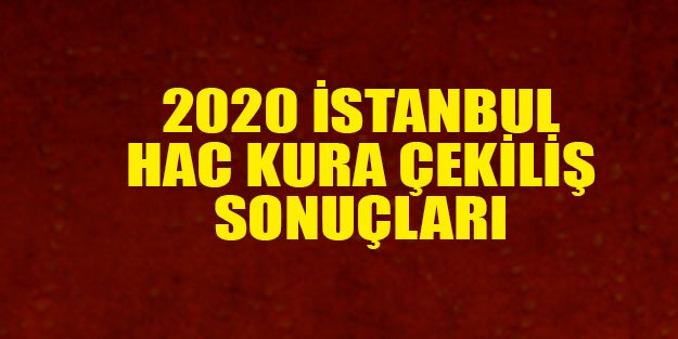 Hac kura sonuçları İstanbul diyanet istanbul hac kura sonuçları listesi