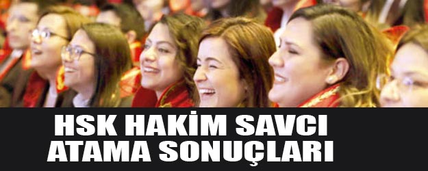 Hakim ve savcı atama sonuçları