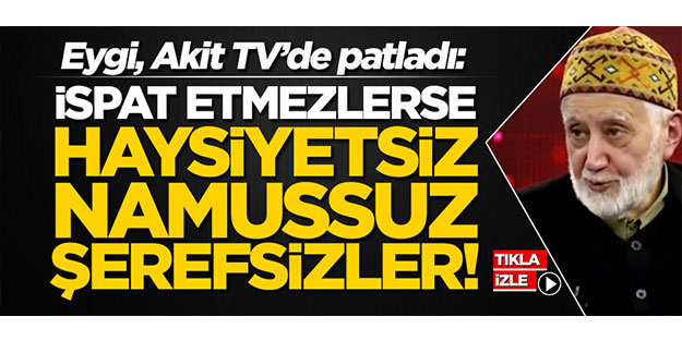 Hakkındaki iddialara Eygi'den sert cevaplar