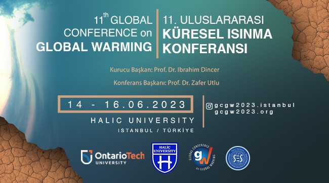 Haliç Üniversitesi 11. Uluslararası Küresel ısınma Konferansı'na (GCGW-2023) ev sahipliği yapacak!