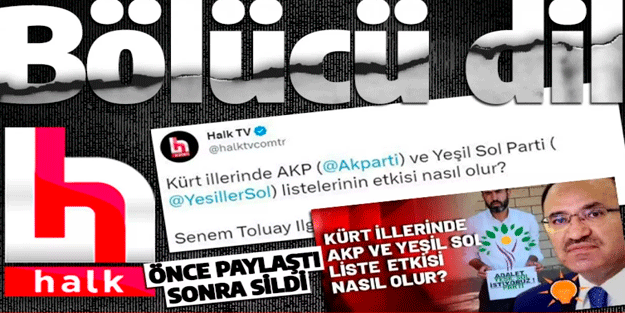 Halk TV bir skandala daha imza attı! 'Kürt illeri' ifadesini önce paylaştı sonra sildi!
