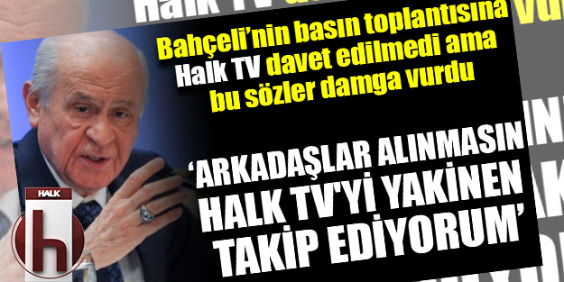 Halk TV yüzsüzlüğü! Bahçeli’nin sözlerini çarpıttılar