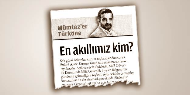 Hangi akla hizmet ediyorsun?