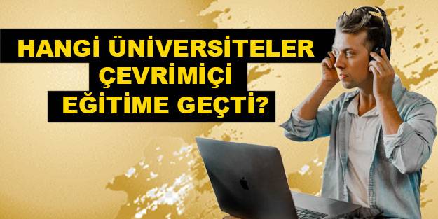Hangi üniversiteler online eğitime geçti? Boğaziçi Üniversitesi uzaktan eğitime mi geçti?