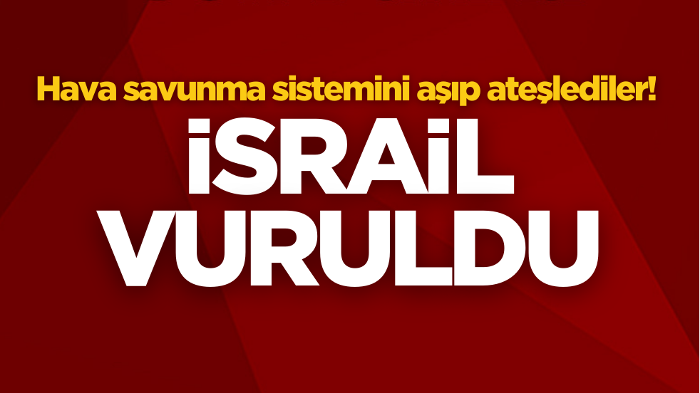 Hava savunma sistemini aşıp ateşlediler! Terörist İsrail vuruldu