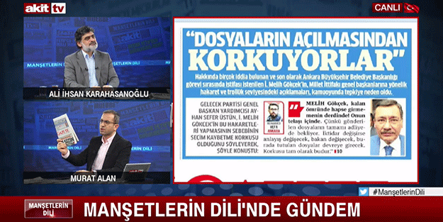 Haydi varsa çıkarın dosyaları! Melih Gökçek cevap veremezse söz manşetten vereceğiz