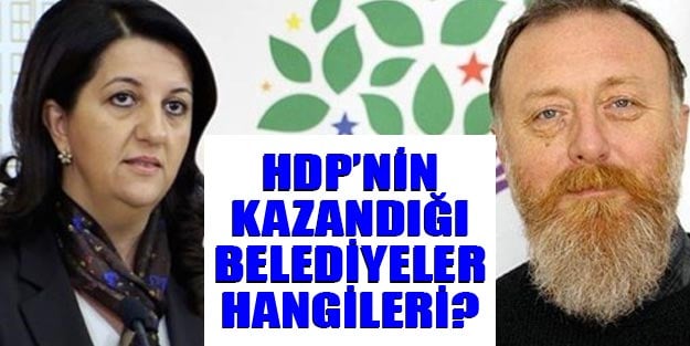 HDP'nin kazandığı belediyeler 31 Mart 2019 HDP sonuçları