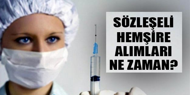 Hemşire alımları sözleşmeli hemşire alımları ne zaman hemşire alım başvuru