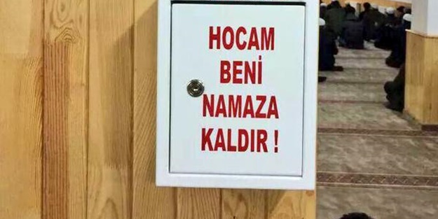 'Hocam beni namaza kaldır'