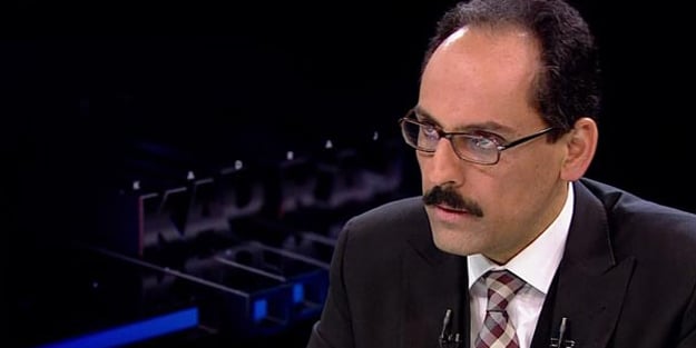 Kalın'dan teröristbaşına: İzle ve öğren Netanyahu!