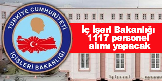 İçişleri Bakanlığı 1117 sözleşmeli büro personeli alımları ne zaman olacak?