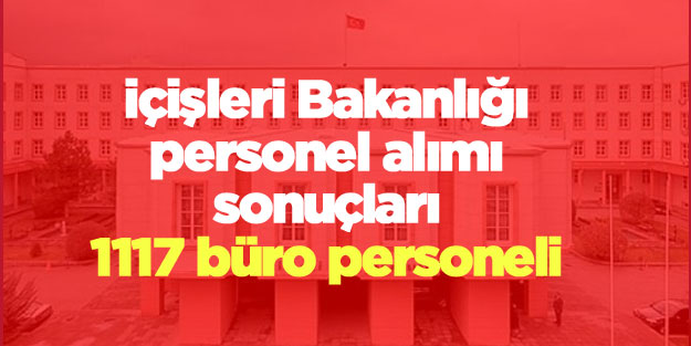 İçişleri Bakanlığı 2018 sözleşmeli (4/B) büro personeli sözlü giriş sınav sonuçları sorgula