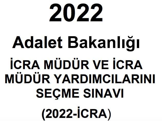 İcra Müdür ve İcra Müdür Yardımcısı 2022 sınav geç başvuru günü ne zaman?