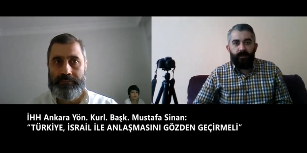 İHH Ankara Yönetim Kurulu Başkanı Sinan: Türkiye-İsrail anlaşması gözden geçirilmeli