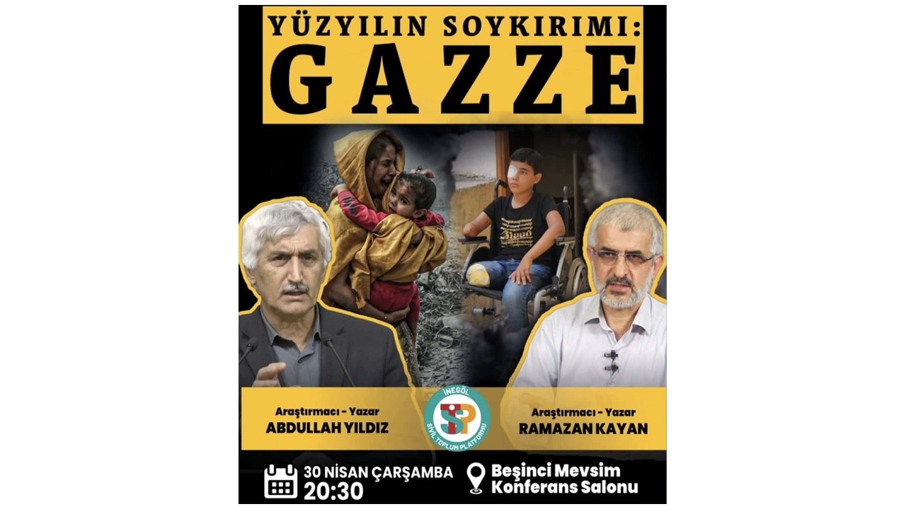 İnegöl'de "Yüzyılın Soykırımı: Gazze" konferansı düzenleniyor