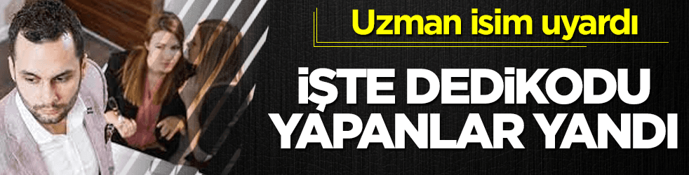 İş yerinde dedikodu yapanlar yandı!