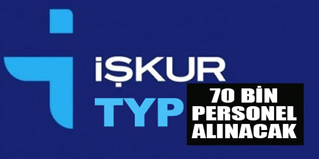İŞKUR kamuya 70 bin personel alımı yapacak!