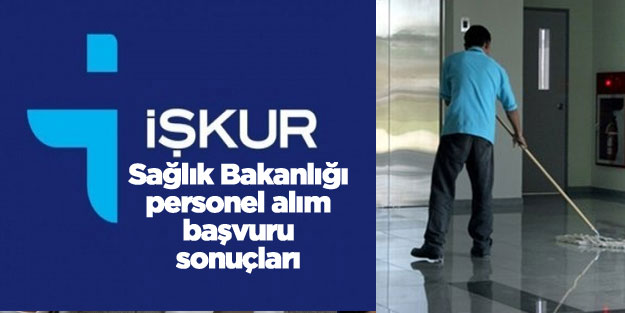 İŞKUR Sağlık Bakanlığı personel alımı başvuru sonuçları ne zaman açıklanır?