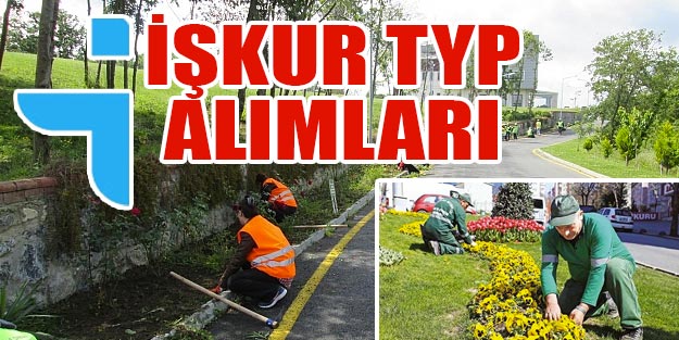 İŞKUR TYP alımı 2019 | İŞKUR iş ilanları son dakika başvur