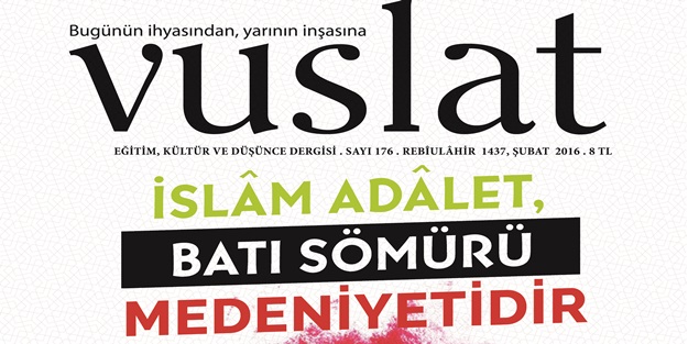 İslam adalet, batı sömürü medeniyetidir!