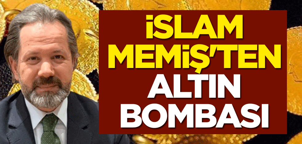 İslam Memiş'ten altın bombası