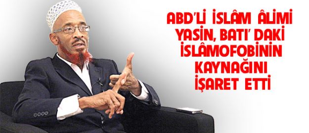 İslâm bugün Doğu’dan değil, Batı’dan geliyor