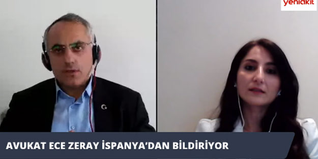 İspanya’da yaşayan Türk avukat ülkedeki son durumu yeniakit.com.tr’de anlattı