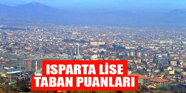 Isparta lise taban puanları 2019 Isparta lise kontenjanları ve yüzdelik dilimleri e okul