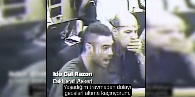 İsrail askerinin bu feryadına kulak verin!