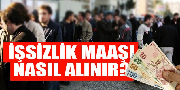 İşsizlik maaşı nasıl alınır? İşsizlik maaşı alma şartları neler?