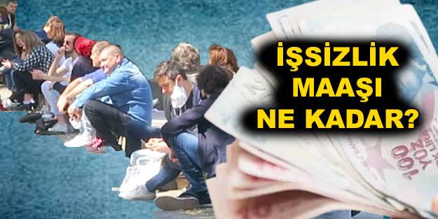 İşsizlik parası (İşsizlik aylığı) 2022 ne kadar? En düşük en yüksek işsizlik maaşı 2022’de ne kadar?