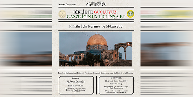 İstanbul Üniversitesi İlahiyat Fakültesi öğrencilerinden Gazze için kermes ve müzayede