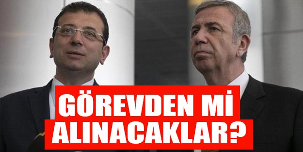 İstanbul ve Ankara Büyükşehir Belediyelerine kayyım mı atanacak?