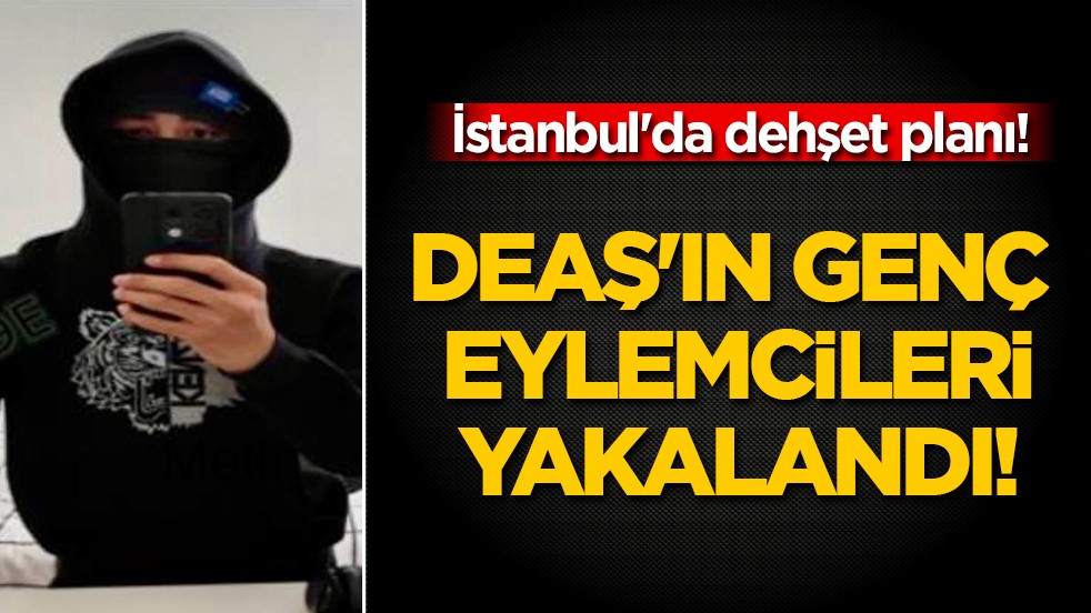İstanbul’da DEAŞ Adına Sansasyonel Eylem Hazırlığındaki 2 Çocuk Yakalandı