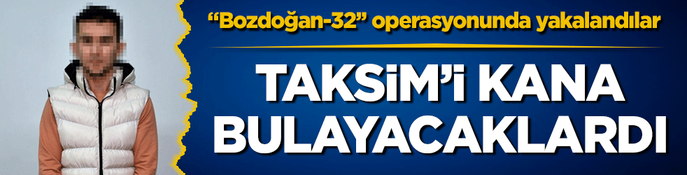 İstanbul'da DEAŞ operasyonu! 1 Mayıs'ta Taksim Meydanı'nda eylem planladıkları anlaşıldı