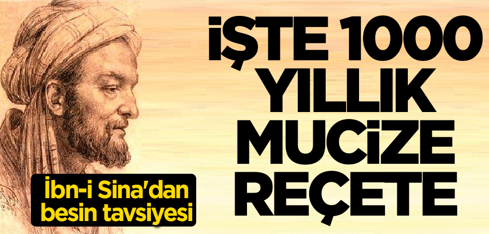 İşte 1000 yıllık mucize reçete! İbn-i Sina'dan besin tavsiyesi