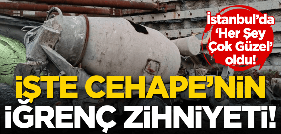 İşte CeHaPe’nin iğrenç zihniyeti! İstanbul trafiğini rahatlatacak proje inşaatı harabeye dönüştü!