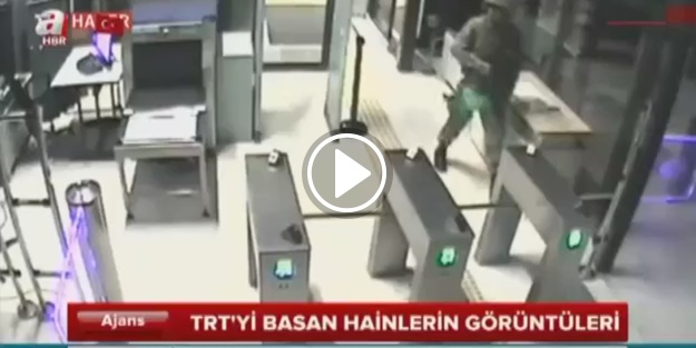 İşte TRT'yi basan darbeci hainlerin görüntüleri!