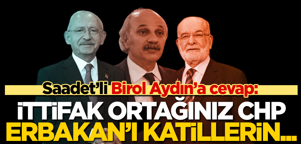İttifak ortağınız CHP’ye kalsaydı, Erbakan’ı katillerin koğuşuna koyacaktı!
