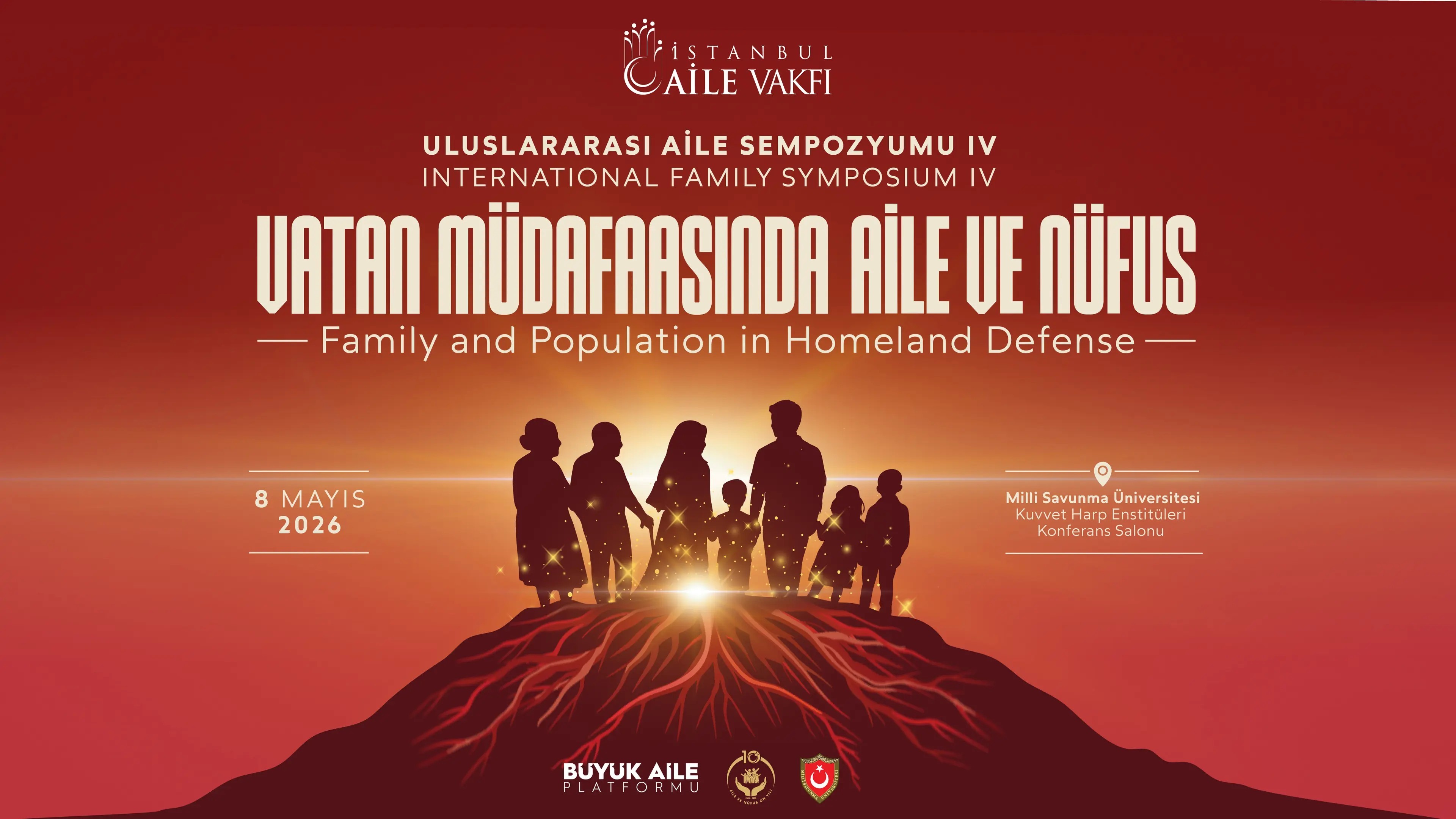 IV. Uluslararası Aile Sempozyumu, “Vatan Müdafaasında Aile ve Nüfus” başlığıyla Milli Savunma Üniversitesi’nde düzenleniyor