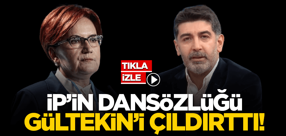 İYİ Parti’nin dansözlüğü Levent Gültekin’i çıldırttı