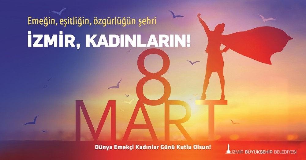 İzmir’de 8 Mart programı dopdolu 