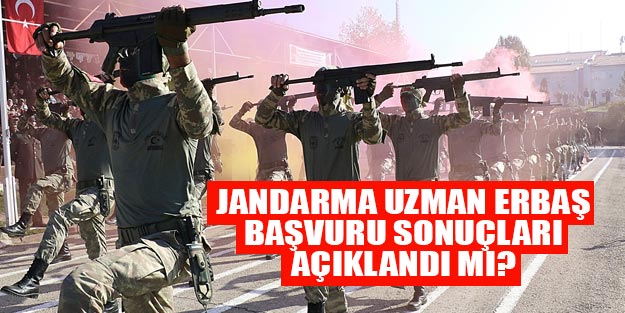 Jandarma uzman erbaş sonuçları son dakika sorgula