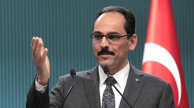 Kalın: Sınırda fiili bir oluşuma izin vermeyiz
