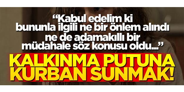 Kalkınma Putuna Kurban Sunmak!