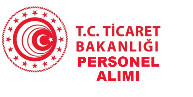 Kamu personel alımı Ticaret Bakanlığı sözleşmeli personel alımları başvuru