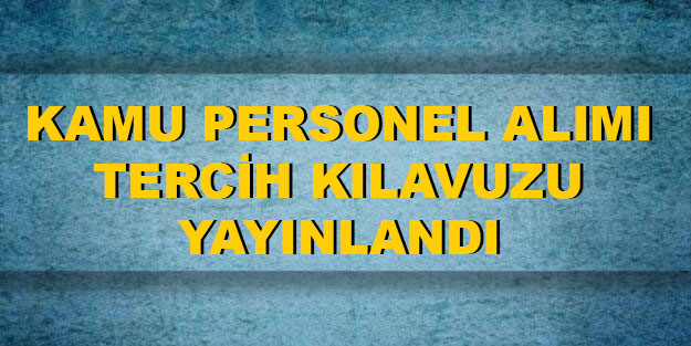 Kamu personeli alım ilanı başvuru kılavuzu ÖSYM KPSS alımları 2021 tercihleri! Çevre ve Şehircilik Bakanlığı personel alımı