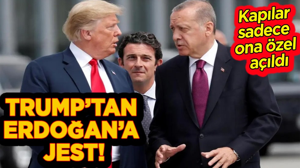 Kapılar sadece Cumhurbaşkanına özel açıldı. Trump’tan Erdoğan’a jest!