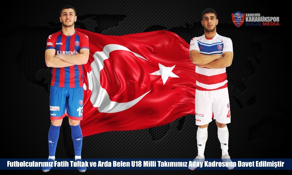 Karabükspor’da iki oyuncuya U18 Milli takımından davet 